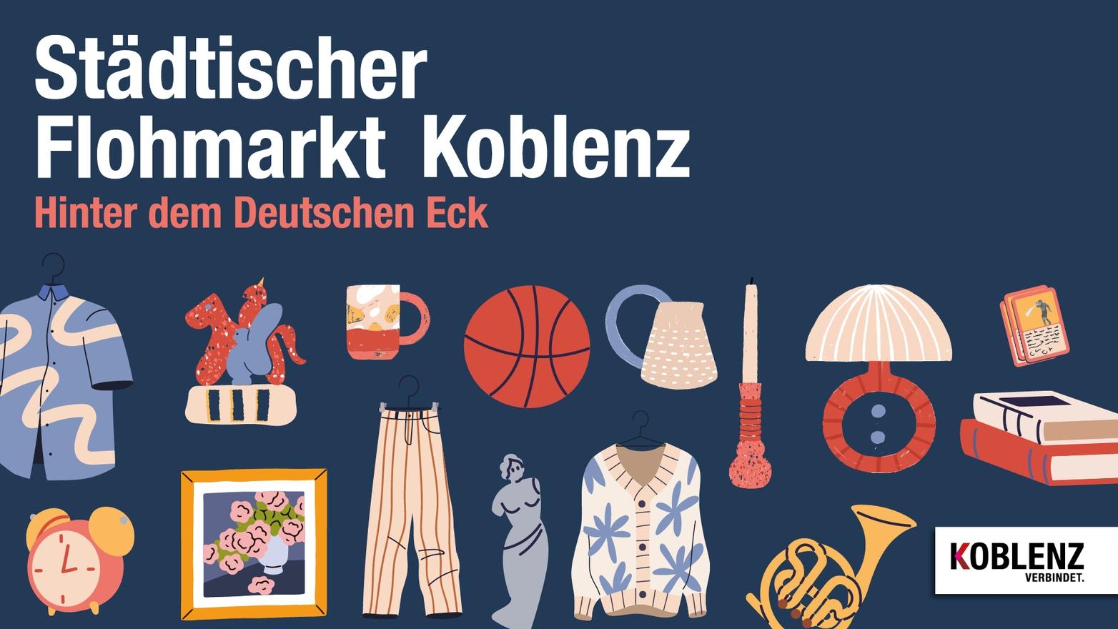 Grafik Städtischer Flohmarkt Koblenz - hinter dem Deutschen Eck Grafik Städtischer Flohmarkt Koblenz - hinter dem Deutschen Eck