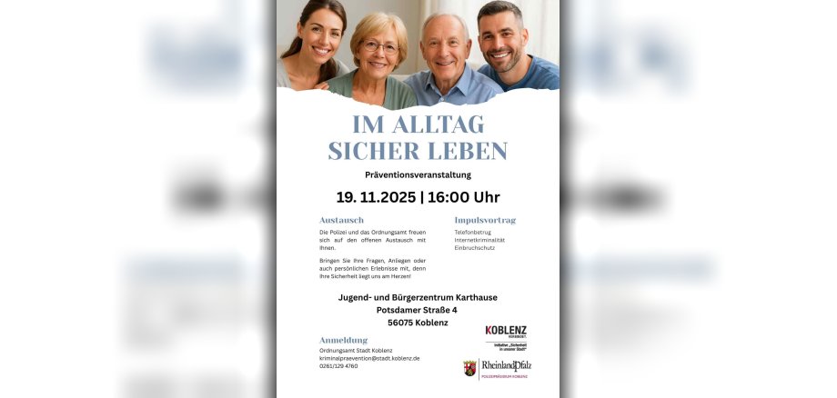 Plakatmotiv Präventionsveranstaltung "Im Alltag sicher leben" - 19.11.2025, 16 Uhr, Jugend- und Bürgerzentrum Karthause Plakatmotiv Präventionsveranstaltung "Im Alltag sicher leben" - 19.11.2025, 16 Uhr, Jugend- und Bürgerzentrum Karthause