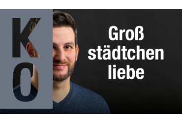 Motiv Großstädtchenliebe: Deine Zukunft, Dein Beruf, Dein Koblenz 