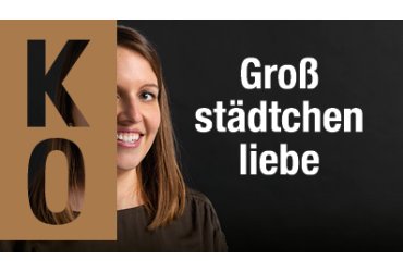 Motiv Großstädtchenliebe: Deine Zukunft, Dein Beruf, Dein Koblenz 
