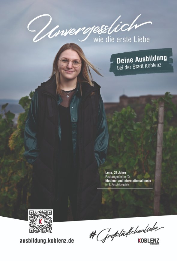 Schriftzug "Unvergesslich - wie die erste Liebe" - Deine Ausbildung bei der Stadt Koblenz - zu sehen: junge Frau