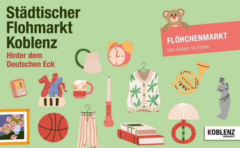 Plakatmotiv Städtischer Flohmarkt hinter dem Deutschen Eck mit Flöhchenmarkt Plakatmotiv Städtischer Flohmarkt hinter dem Deutschen Eck mit Flöhchenmarkt