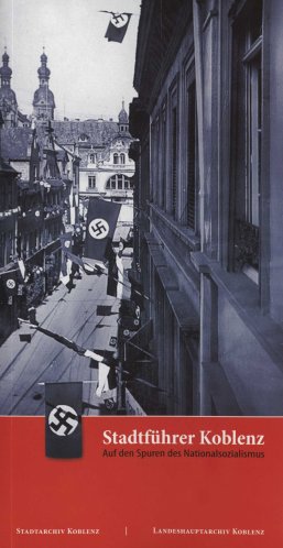 Coverbild des Stadtführers zum Thema "Koblenz im Nationalsozialismus".