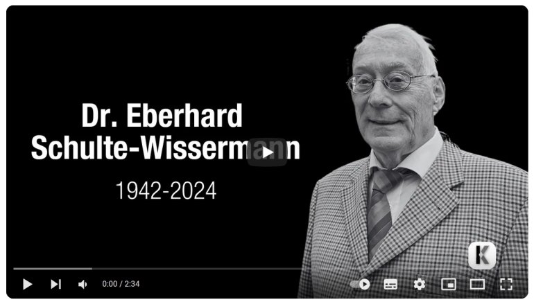 Dr. Eberhard Schulte-Wissermann - 1942-2024 Per Klick Video auf YouTube aufrufen: Dr. Eberhard Schulte-Wissermann - 1942-2024