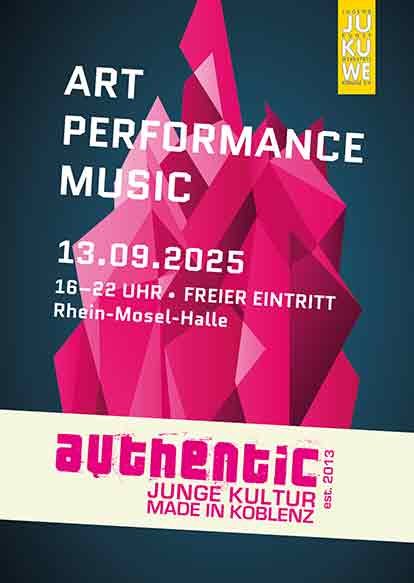 Plakat authentic - junge Kultur made in Koblenz am 13.09.2025, 16 - 22 Uhr, Rhein-Mosel-Halle, Eintritt frei